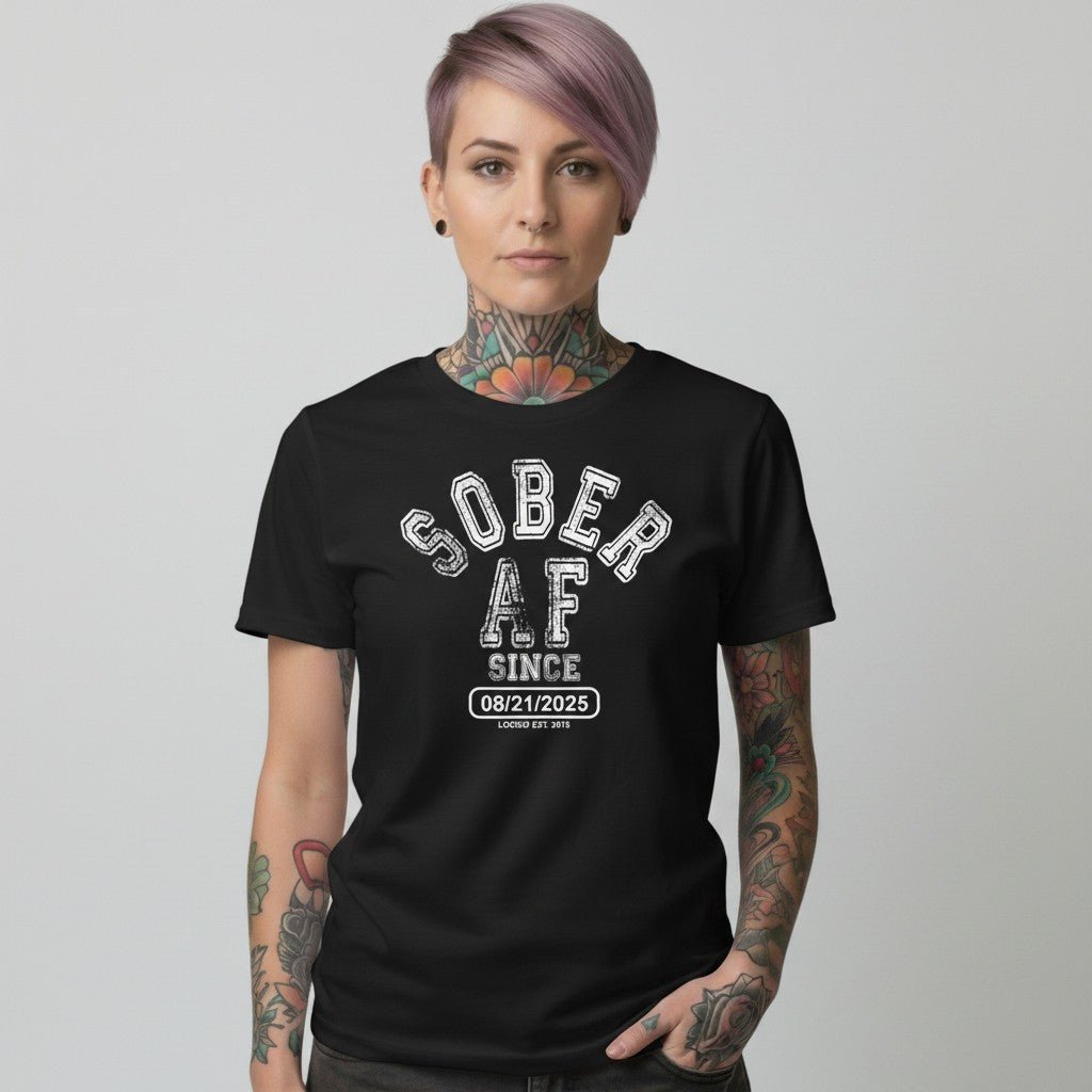Sober AF Unisex T-Shirt