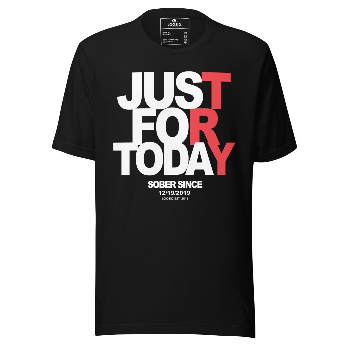 Just For today Unisex T-Shirt