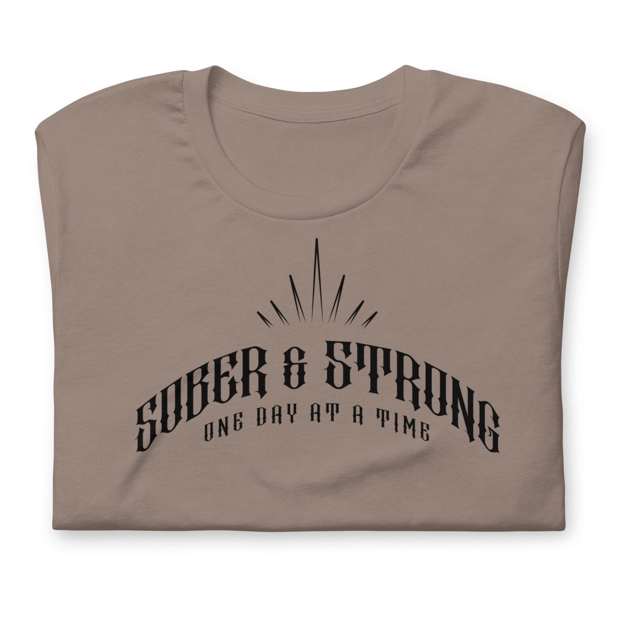 Sober & Strong T-Shirt