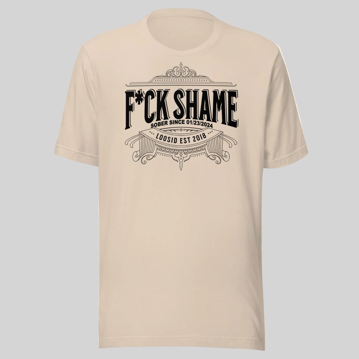 F*ck Shame Sober T Shirt lifestyle view (view 15)