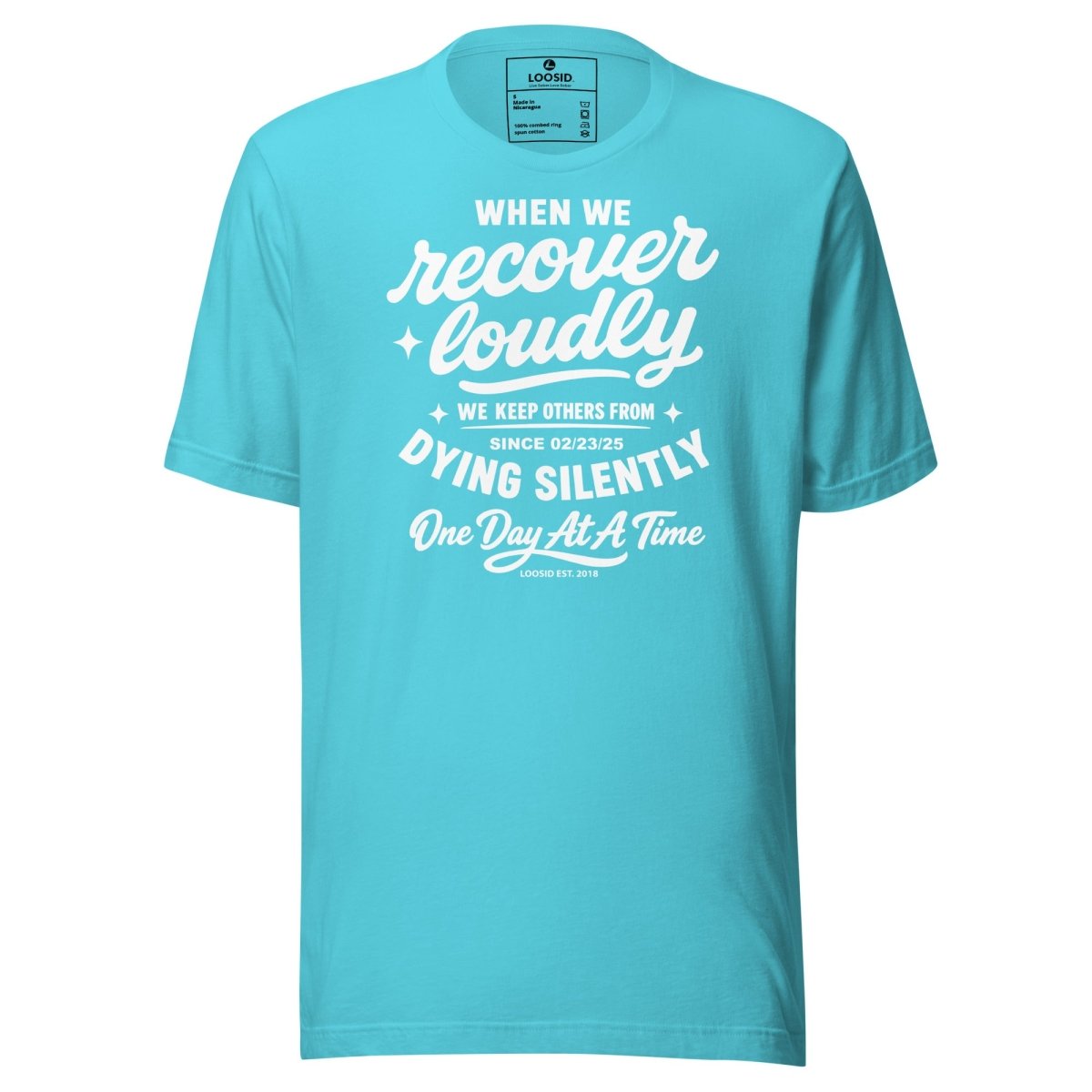 When We Recover Loudly Sober T Shirt product photo (view 20)