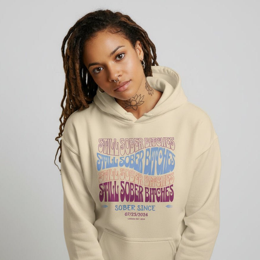 Recovery Hoodie | Still Sober-B Custom Sobriety Date