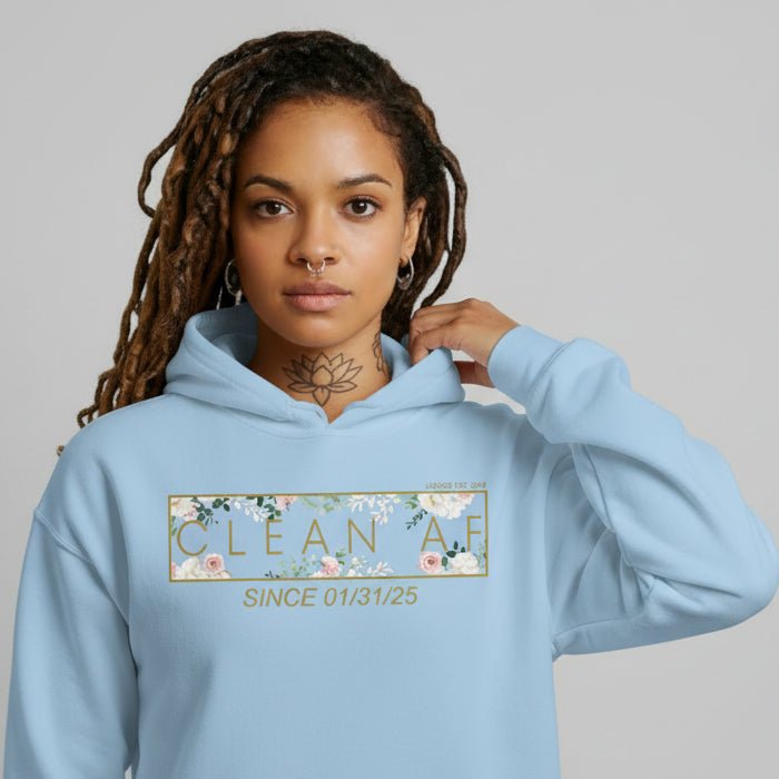 Recovery Hoodie | Women's Clean AF Flower Hoodie with Custom Date