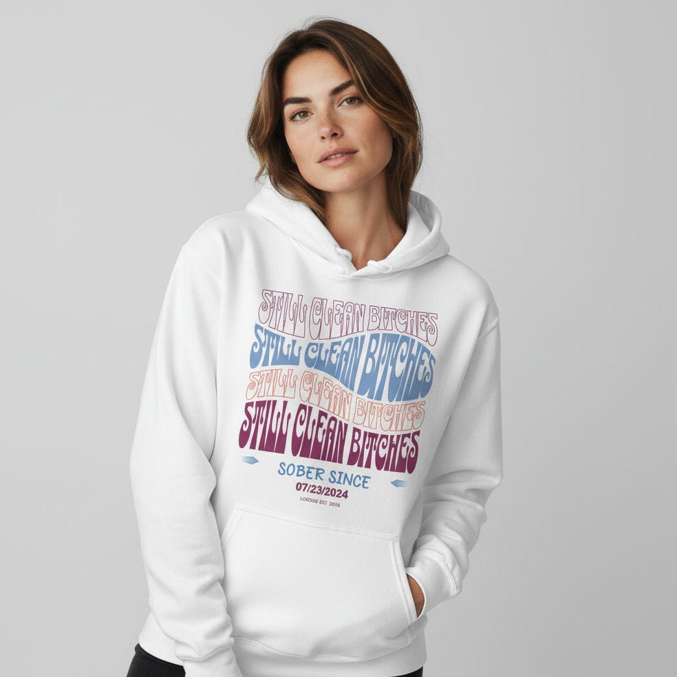 Recovery Hoodie | Still Clean-B Custom Recovery Date