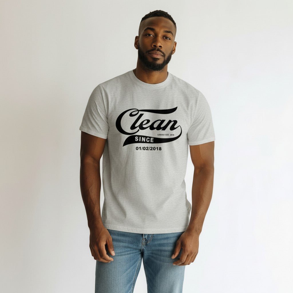Sober T Shirt | Clean Tee with Personalized Sobriety Date