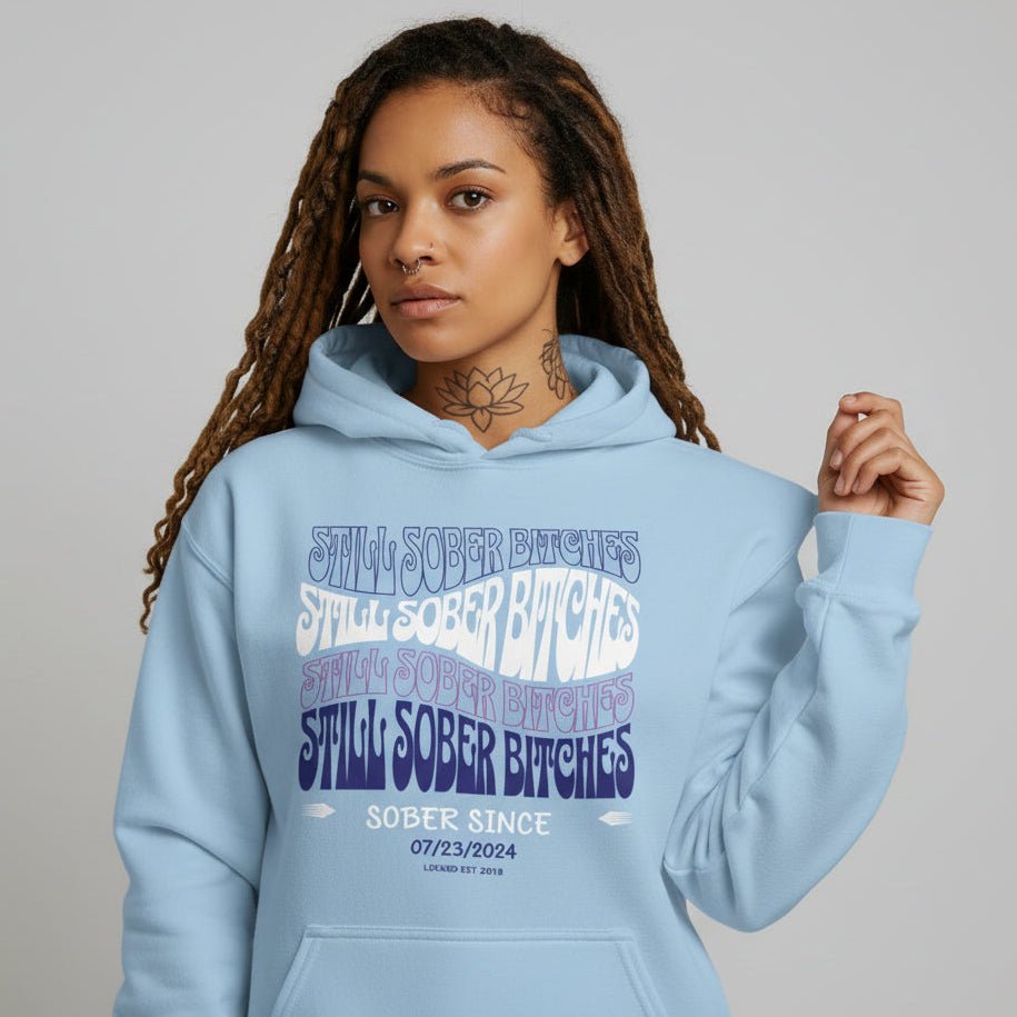 Recovery Hoodie | Still Sober-B Custom Sobriety Date