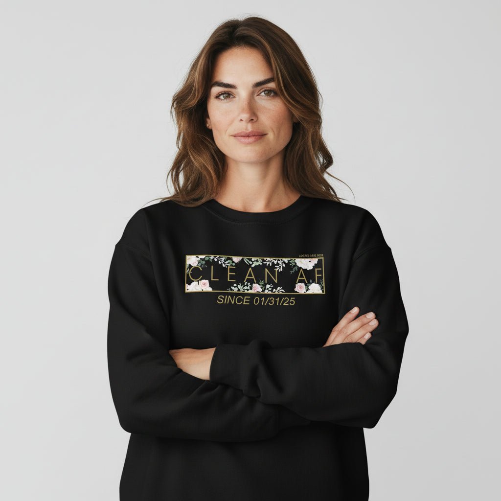Clean AF Since Date Sobriety Recovery Hoodie flat lay styled image (view 3)
