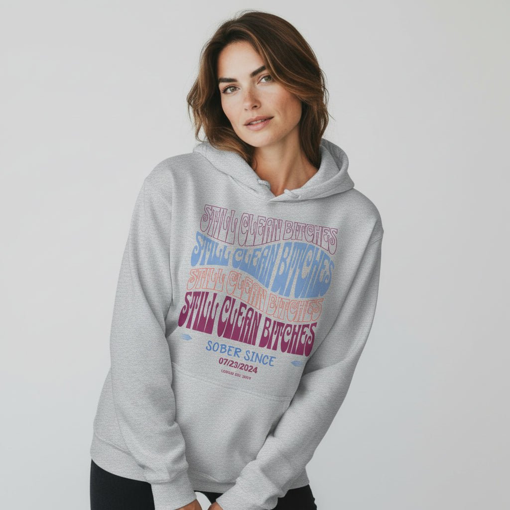 Recovery Hoodie | Still Clean-B Custom Recovery Date