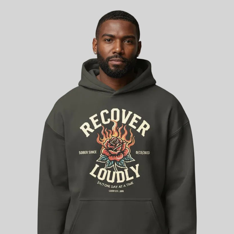 Recovery Hoodie | Recover Loudly Custom Sobriety Date Hoodie