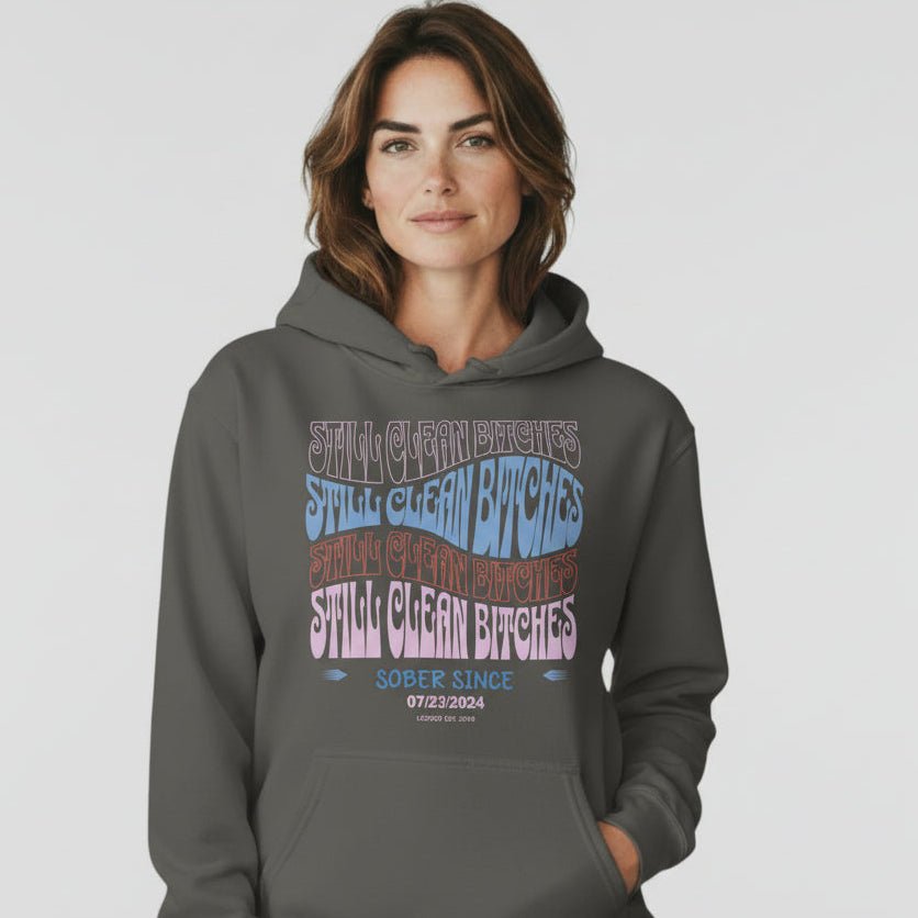 Recovery Hoodie | Still Clean-B Custom Recovery Date