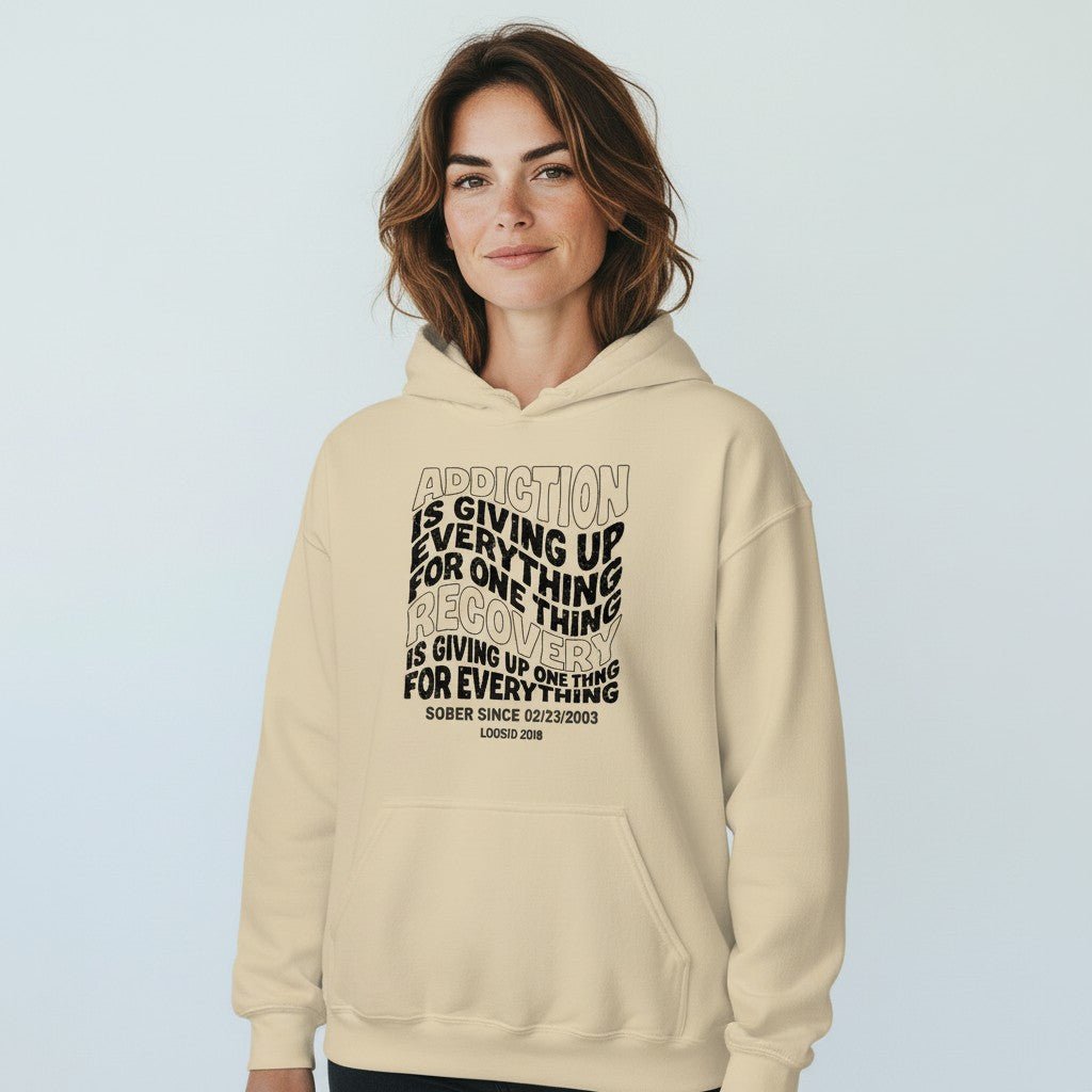 Recovery Hoodie | Women's Addiction is Giving up Hoodie with Personalized Date