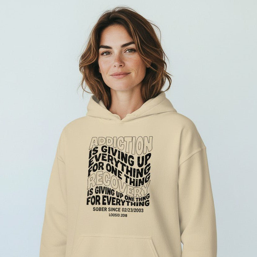 Recovery Hoodie | Women's Addiction is Giving up Hoodie with Personalized Date