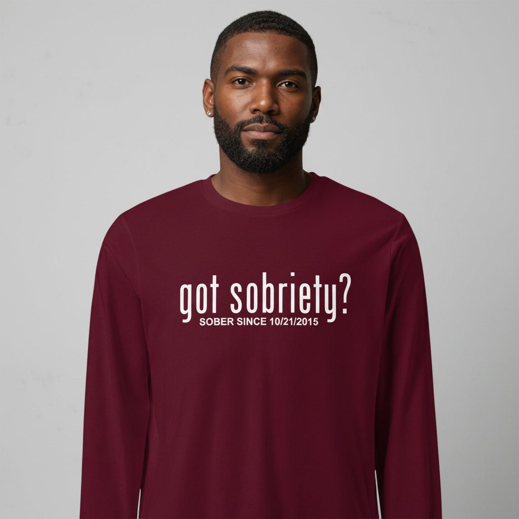 Men's Got Sobriety? Long Sleeve T-shirt with Custom Sobriety Date