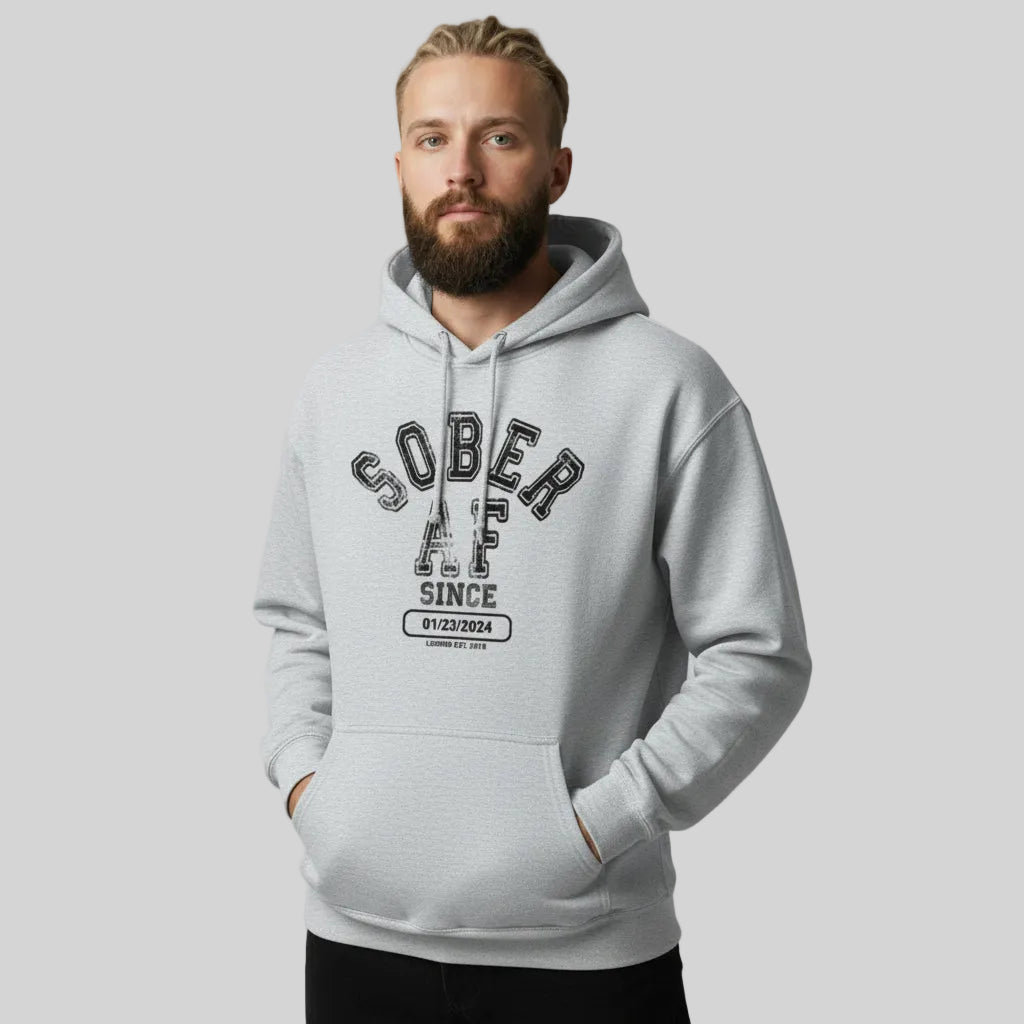 Recovery Hoodie | Sober AF Since Hoodie with Custom Sobriety Date