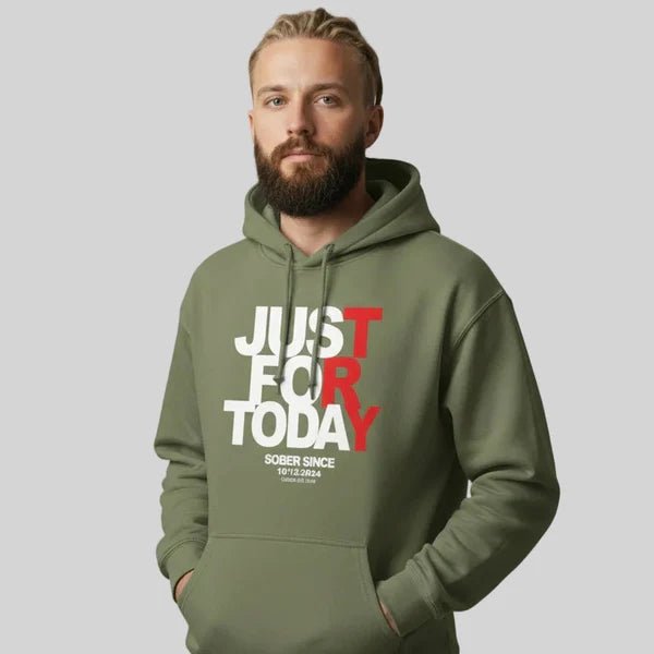 Recovery Hoodie | Just For Today Custom Sobriety Date Unisex Hoodie