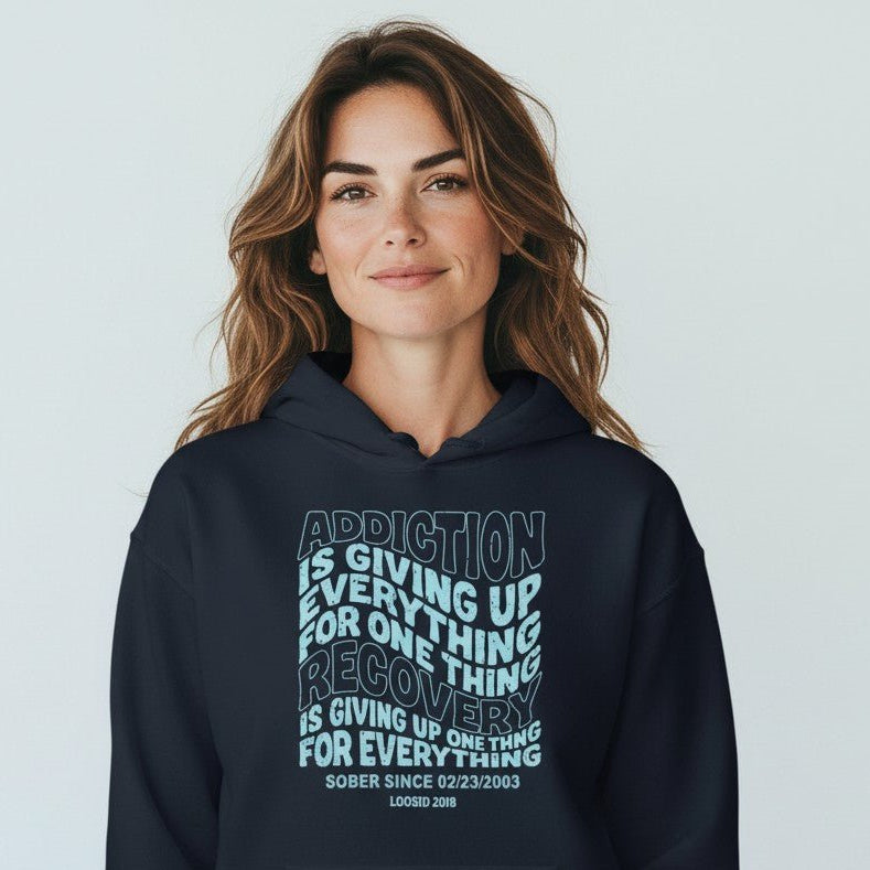 Recovery Hoodie | Women's Addiction is Giving up Hoodie with Personalized Date