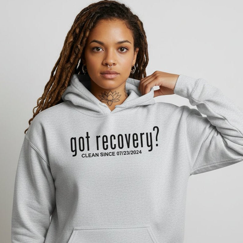 Recovery Hoodie | Women’s Got Recovery Hoodie with Custom Date
