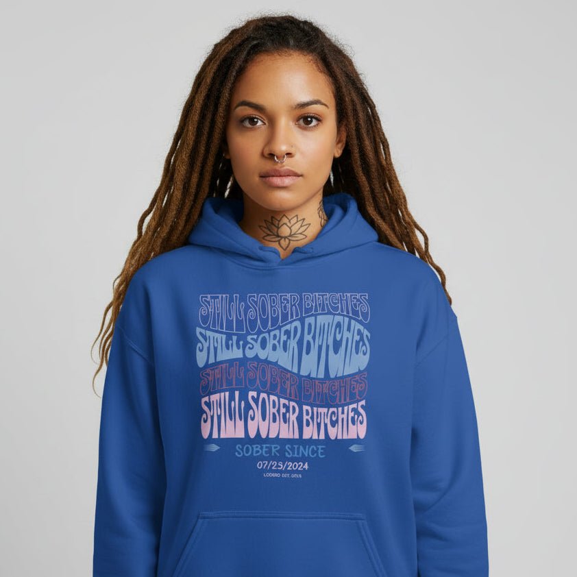 Recovery Hoodie | Still Sober-B Custom Sobriety Date