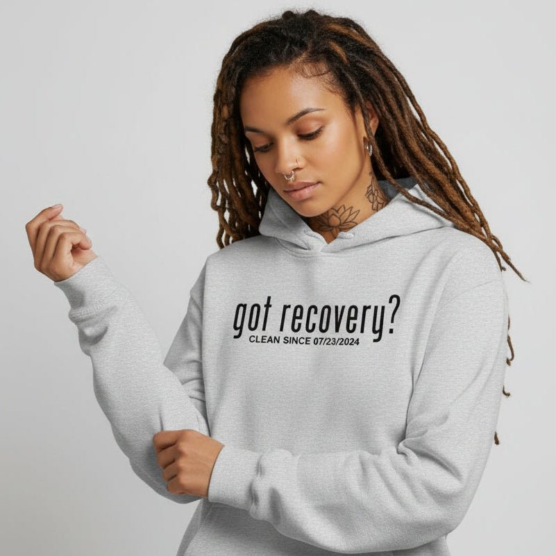 Recovery Hoodie | Women’s Got Recovery Hoodie with Custom Date