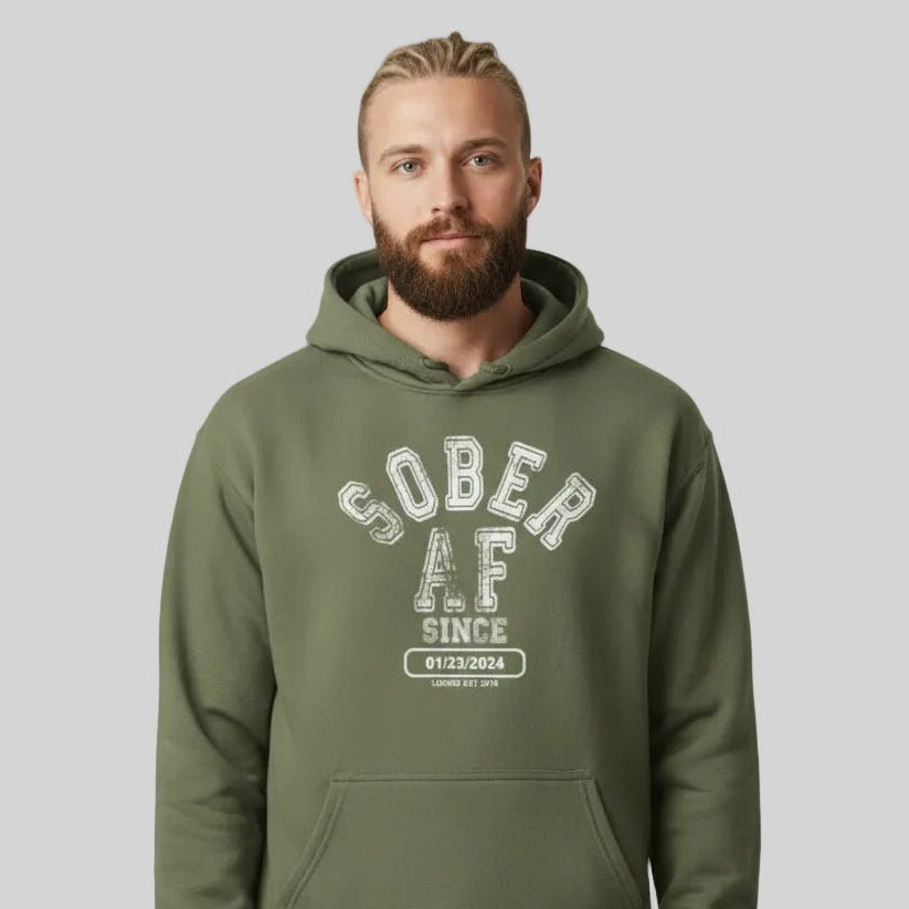 Recovery Hoodie | Sober AF Since Hoodie with Custom Sobriety Date