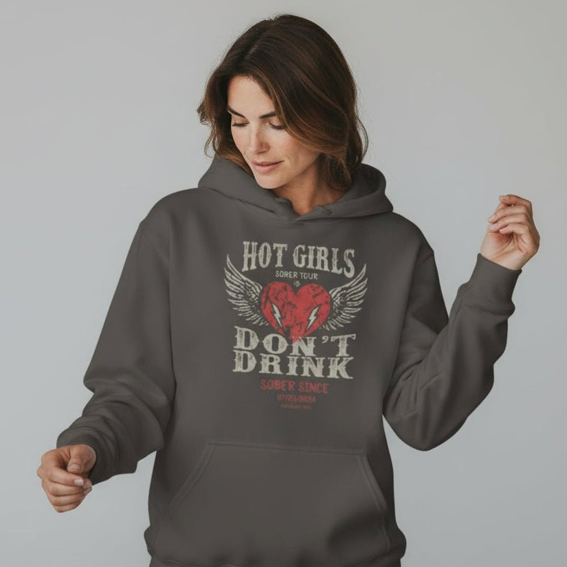 Recovery Hoodie | Hot Girls Don't Drink Custom Sobriety Date Hoodie