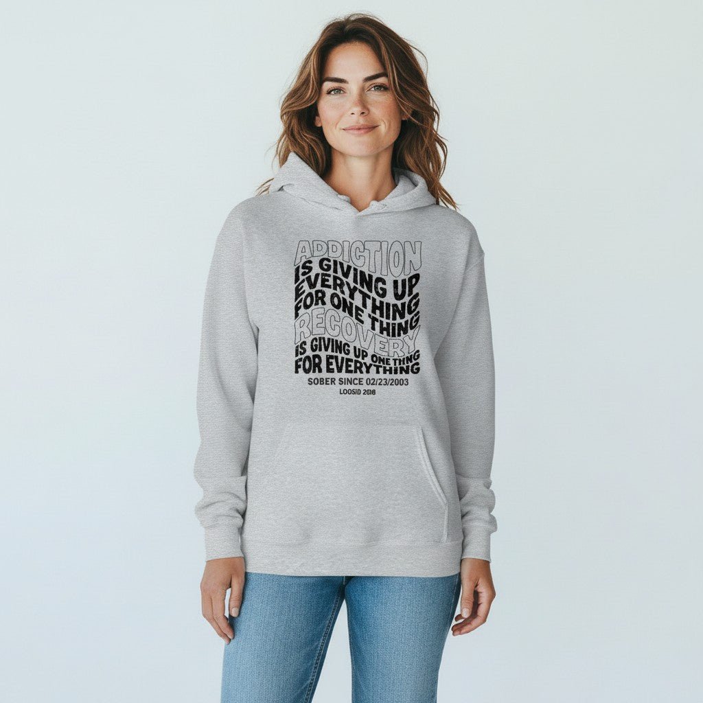 Recovery Hoodie | Women's Addiction is Giving up Hoodie with Personalized Date