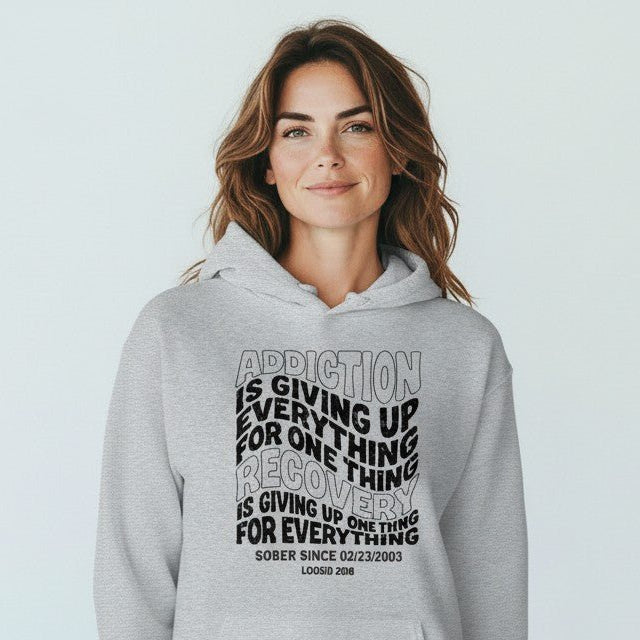 Recovery Hoodie | Women's Addiction is Giving up Hoodie with Personalized Date