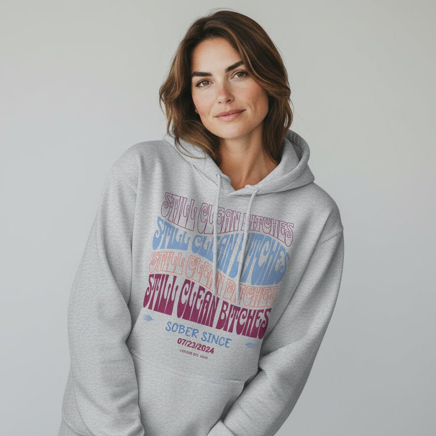 Recovery Hoodie | Still Clean-B Custom Recovery Date