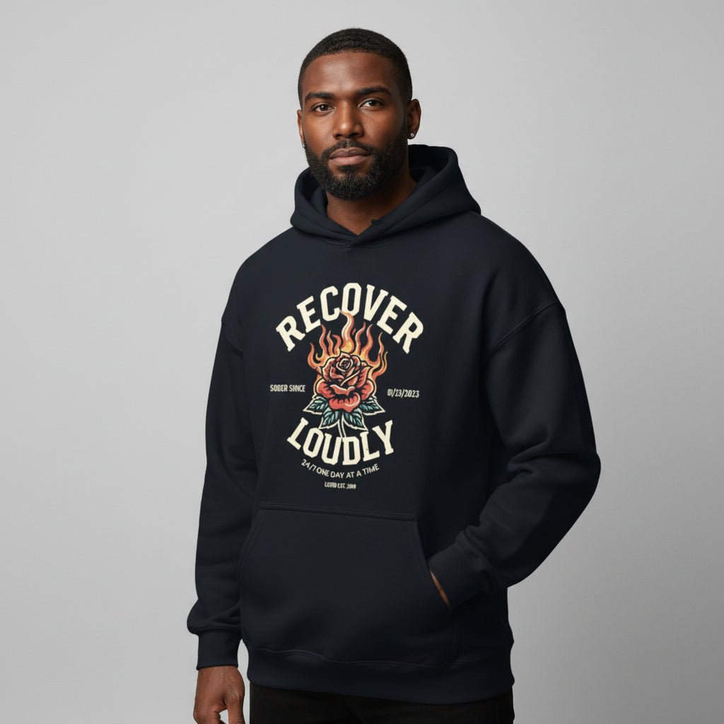 Recovery Hoodie | Recover Loudly Custom Sobriety Date Hoodie