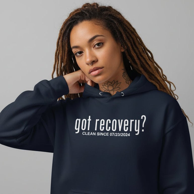 Recovery Hoodie | Women’s Got Recovery Hoodie with Custom Date