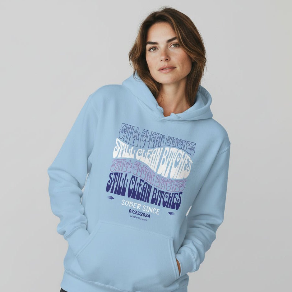 Recovery Hoodie | Still Clean-B Custom Recovery Date