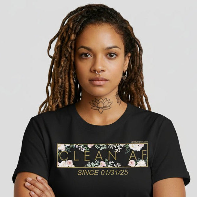Clean T-Shirt | Women’s Clean AF Flower Tee with Personalized Sobriety Date