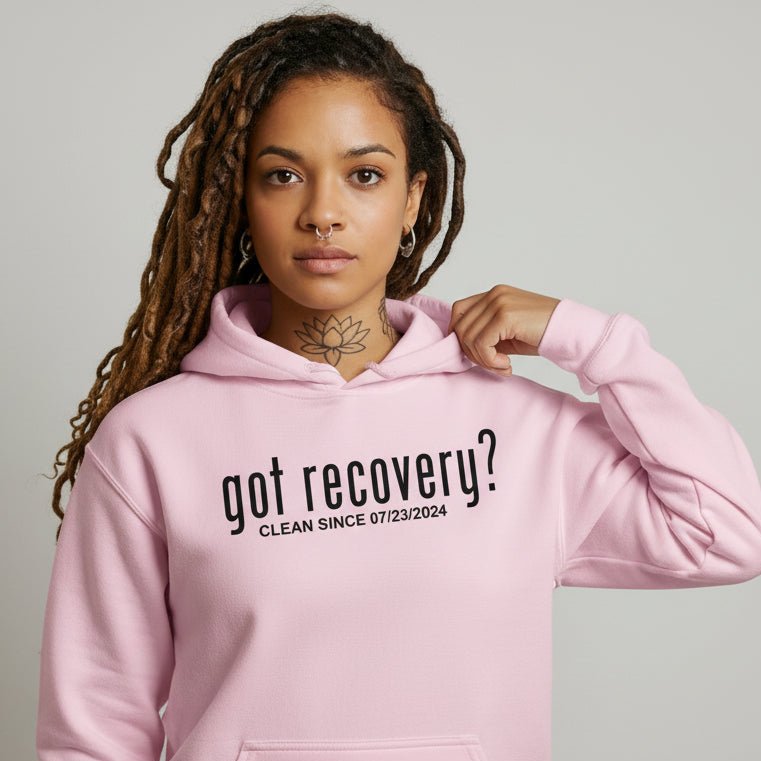 Recovery Hoodie | Women’s Got Recovery Hoodie with Custom Date