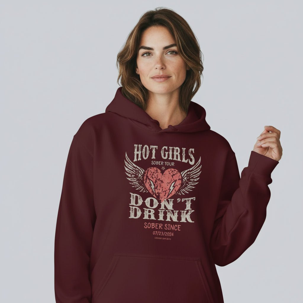 Recovery Hoodie | Hot Girls Don't Drink Custom Sobriety Date Hoodie