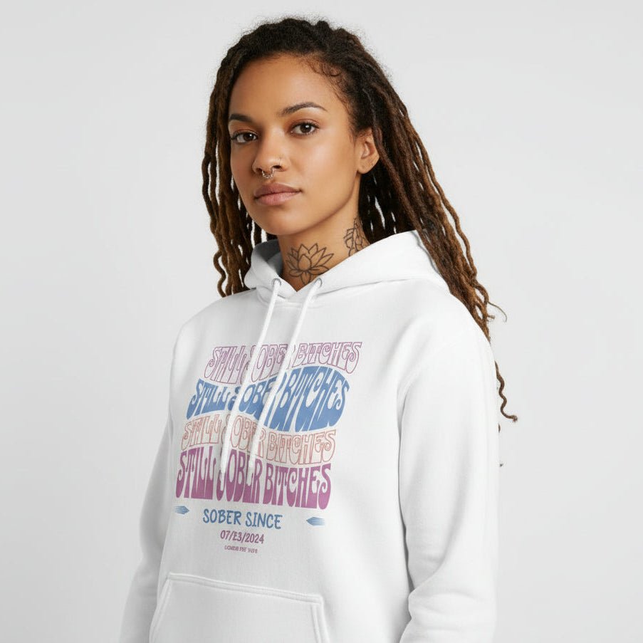Recovery Hoodie | Still Sober-B Custom Sobriety Date