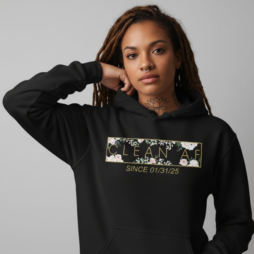 Recovery Hoodie | Women's Clean AF Flower Hoodie with Custom Date