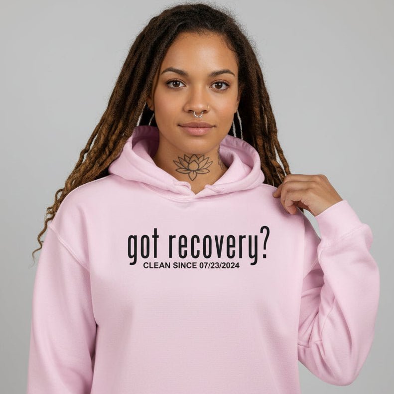 Recovery Hoodie | Women’s Got Recovery Hoodie with Custom Date