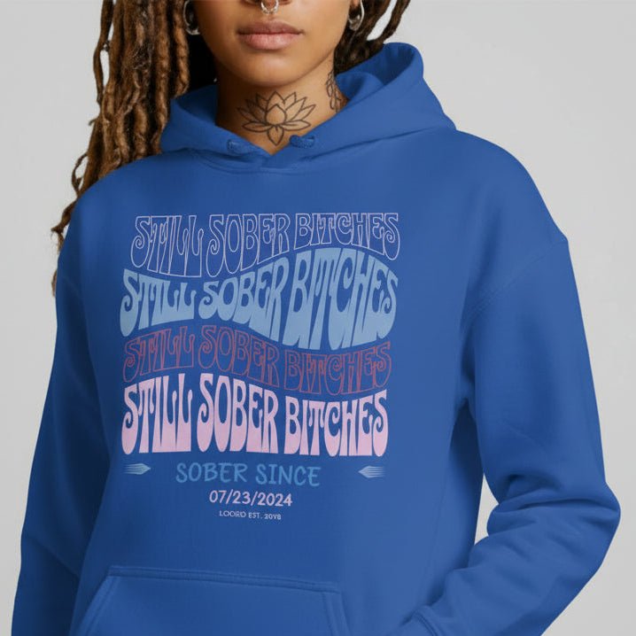 Recovery Hoodie | Still Sober-B Custom Sobriety Date