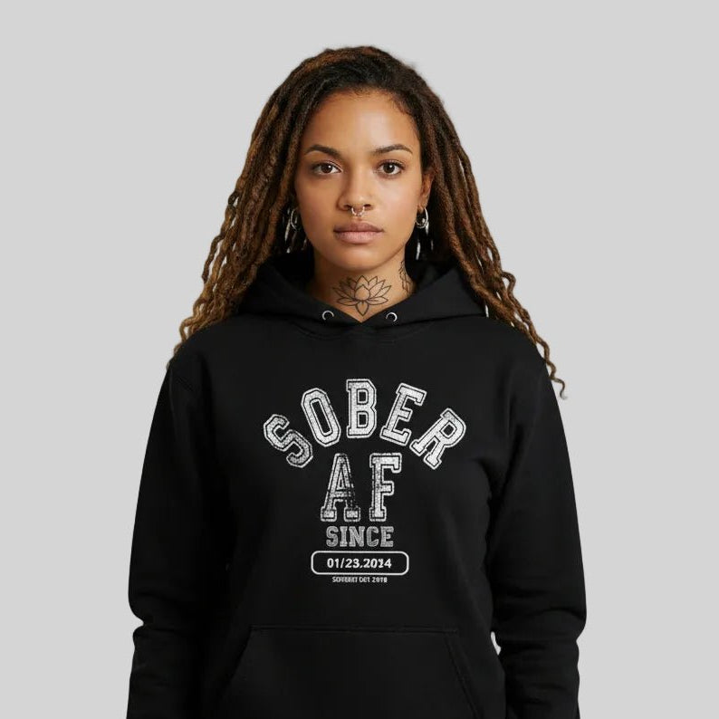 Recovery Hoodie | Sober AF Since Unisex Hoodie with Custom Sobriety Date
