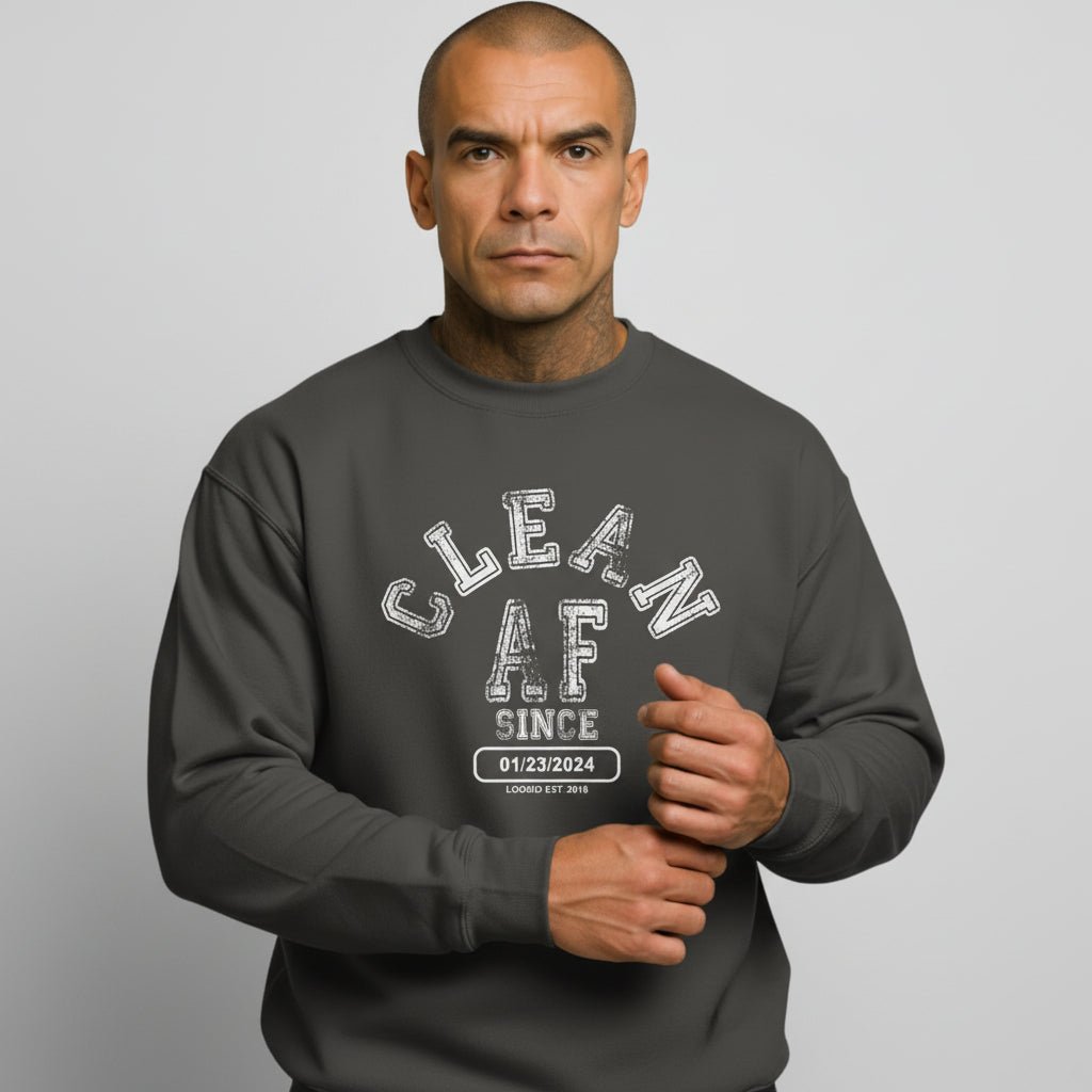 Men's charcoal Loosid Clean AF Since sobriety crewneck with personalized Recovery milestone date β Loosid