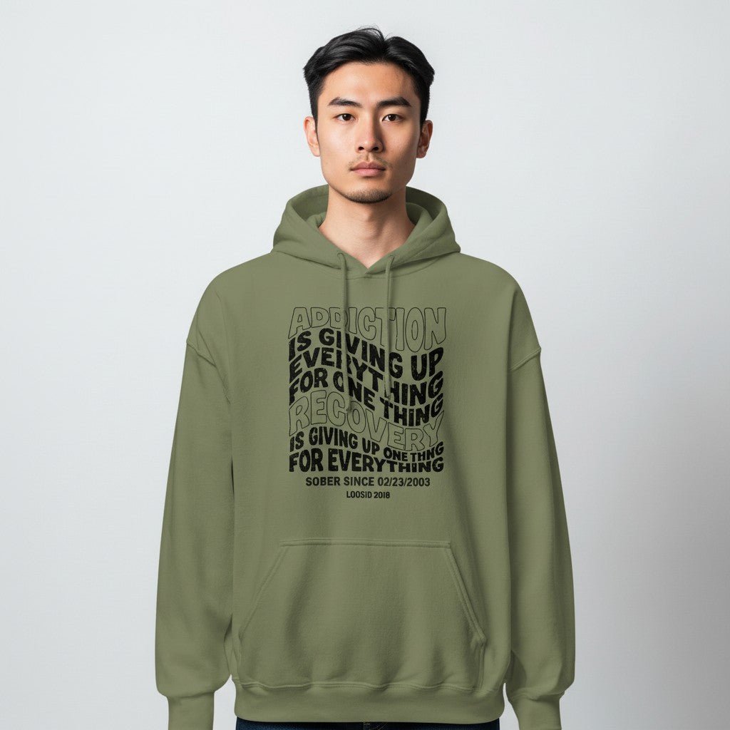 Recovery Hoodie | Men's Addiction is Giving up Hoodie with Personalized Date