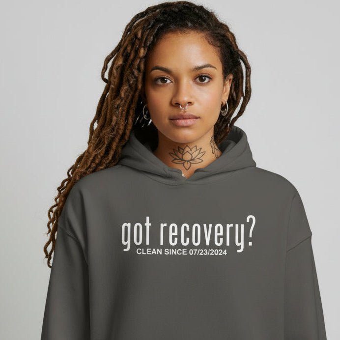 Recovery Hoodie | Women’s Got Recovery Hoodie with Custom Date