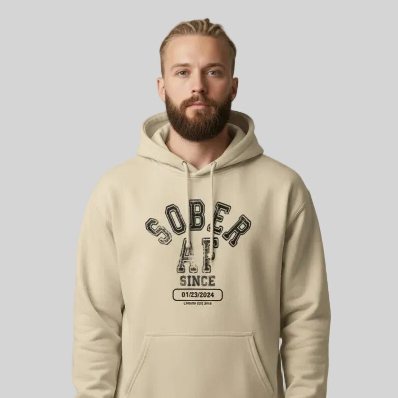 Recovery Hoodie | Sober AF Since Hoodie with Custom Sobriety Date