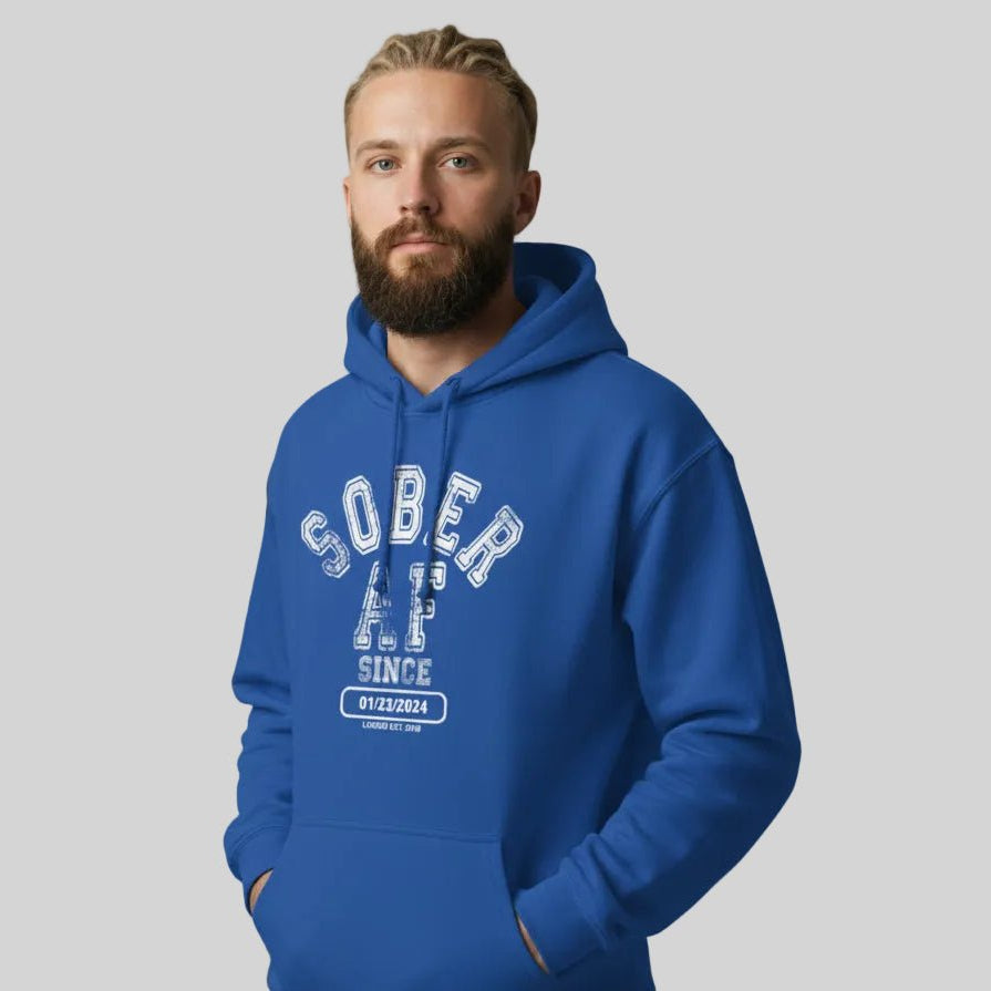 Recovery Hoodie | Sober AF Since Hoodie with Custom Sobriety Date