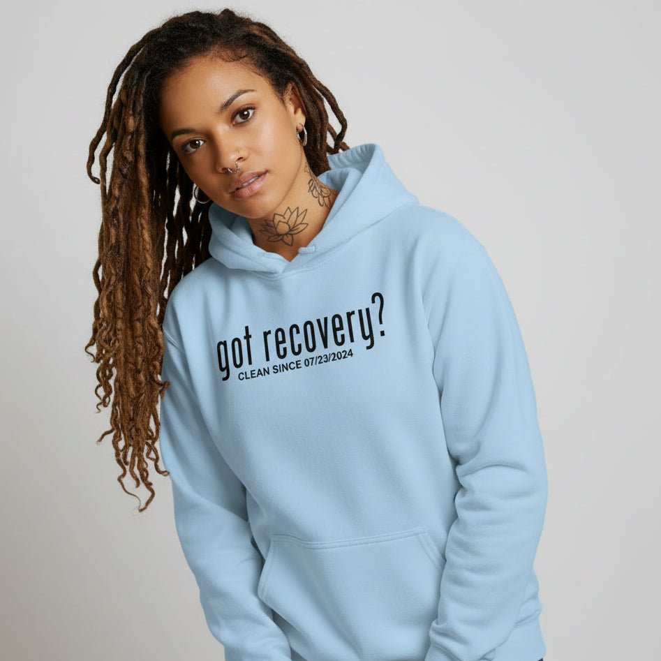 Recovery Hoodie | Women’s Got Recovery Hoodie with Custom Date