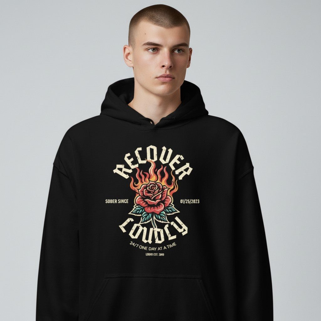 Recovery Hoodie | Recover Loudly Custom Sobriety Date Unisex Hoodie