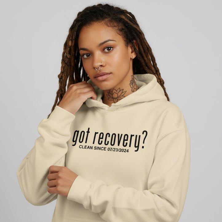 Recovery Hoodie | Women’s Got Recovery Hoodie with Custom Date