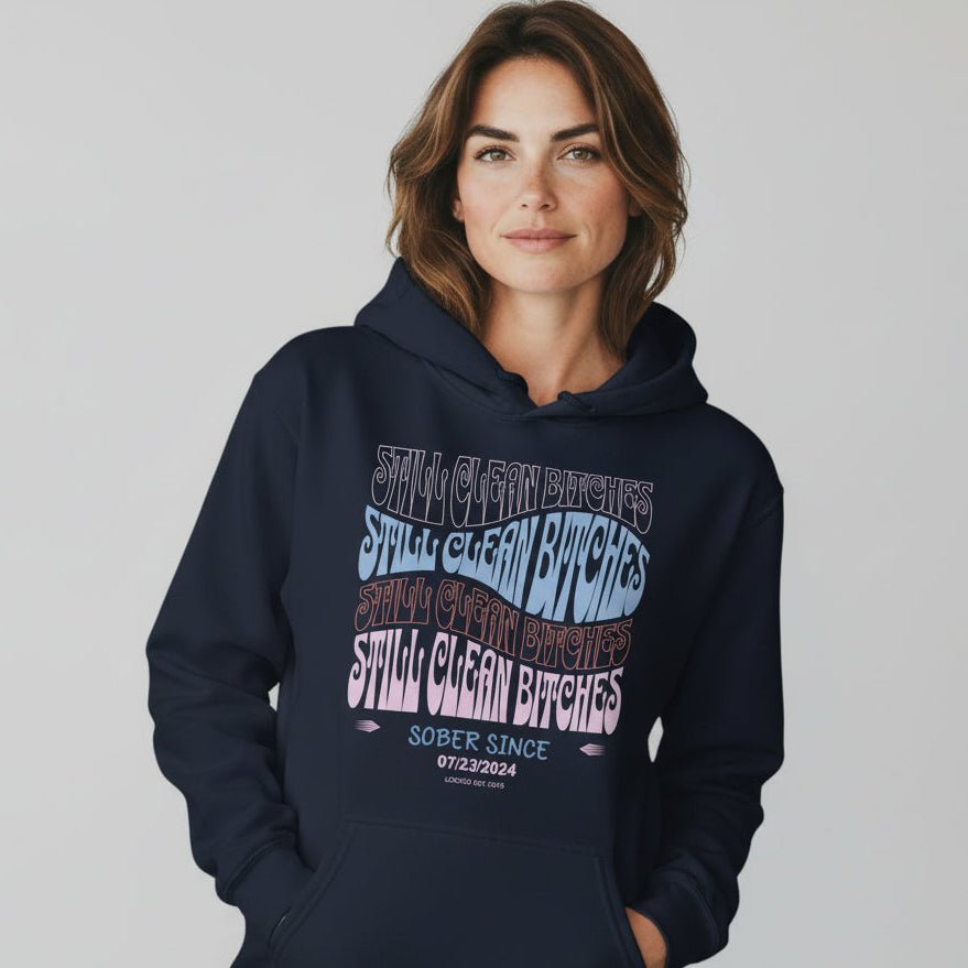 Recovery Hoodie | Still Clean-B Custom Recovery Date