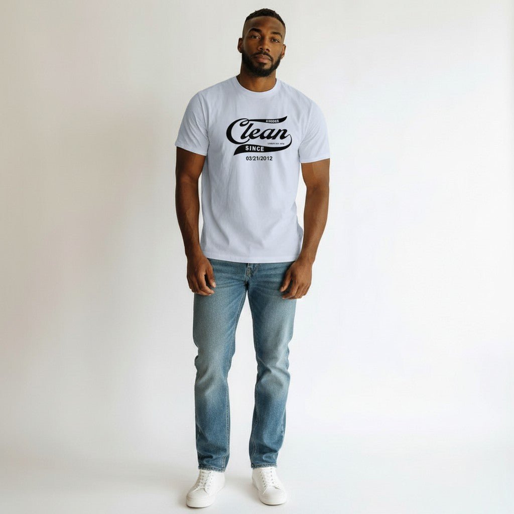 Sober T Shirt | Clean Tee with Personalized Sobriety Date