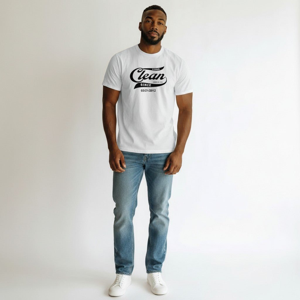 Sober T Shirt | Clean Tee with Personalized Sobriety Date